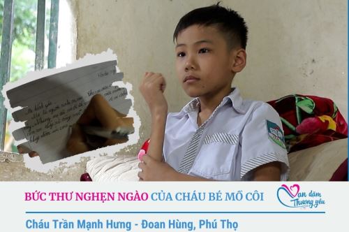 Phú Thọ [Mã số: MANH HUNG] Bức thư nghẹn ngào của cháu bé mồ côi
